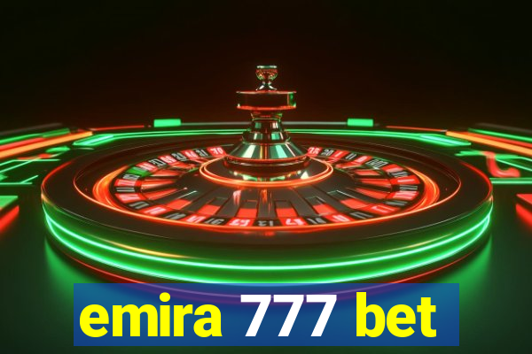 emira 777 bet